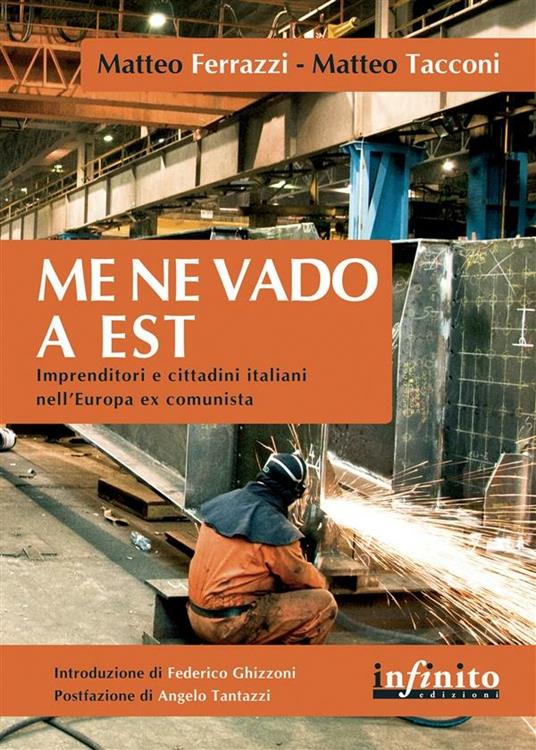 Me ne vado a Est - Matteo Ferrazzi,Matteo Tacconi - ebook
