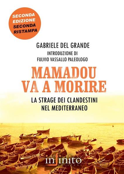 Mamadou va a morire. La strage dei clandestini nel Mediterraneo - Gabriele Del Grande - ebook