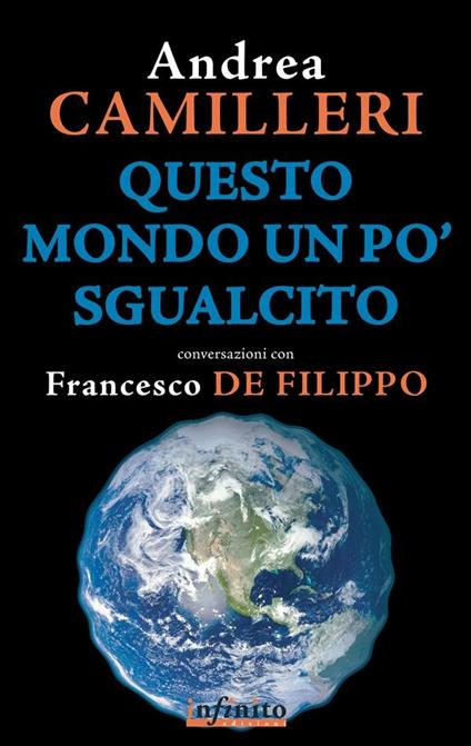 Questo mondo un po' sgualcito - Andrea Camilleri,Francesco De Filippo - ebook