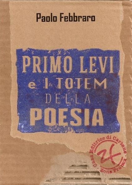 Primo Levi e i Totem della Poesia - Paolo Febbraro - copertina