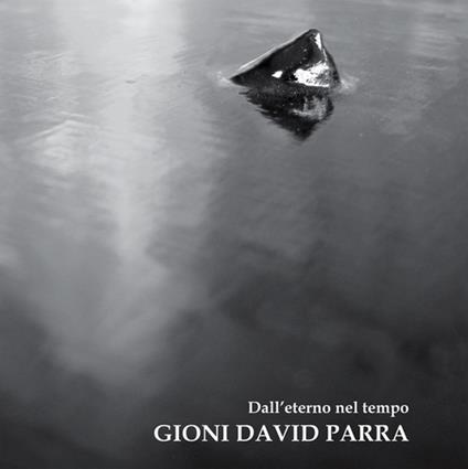 Dall'eterno nel tempo - Gioni D. Parra - copertina