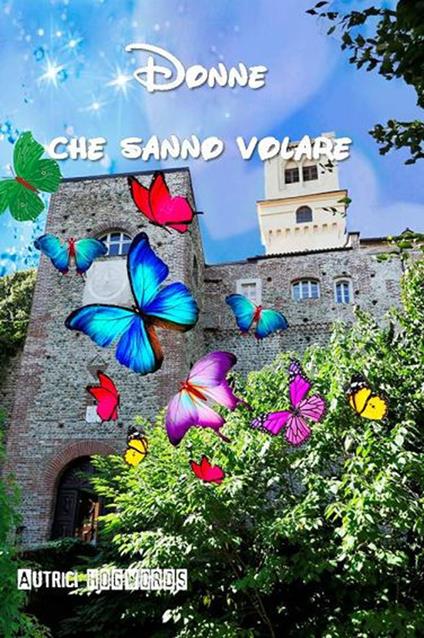 Donne che sanno volare. Ediz. integrale - copertina
