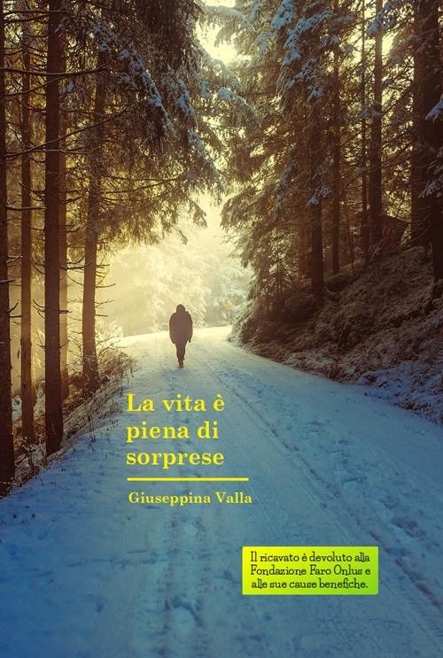 La vita è piena di sorprese - Giuseppina Valla Innocenti - copertina