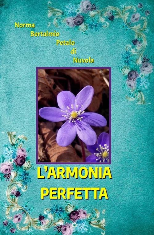 L' armonia perfetta - Norma Bertalmio - copertina