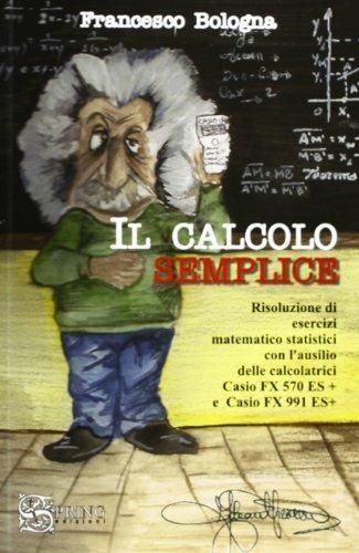 Il calcolo semplice. L'uso delle calcolatrici Casio nella didattica quotidiana - Francesco Bologna - copertina