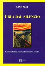 Urla dal silenzio. La disabilità raccontata dalle madri