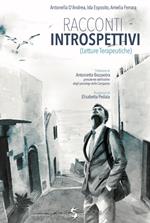 Racconti introspettivi. Letture terapeutiche