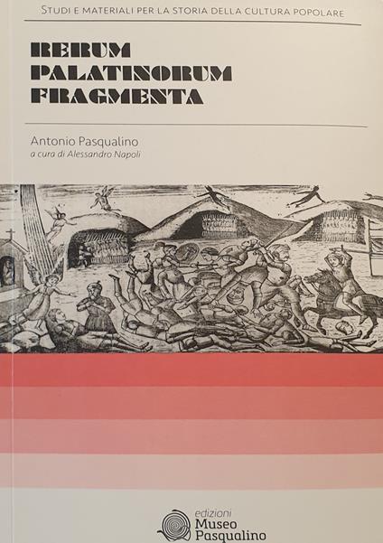 Rerum Palatinorum fragmenta - Antonio Pasqualino - copertina