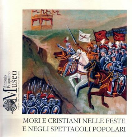 Mori e Cristiani nelle feste e negli spettacoli popolari - copertina