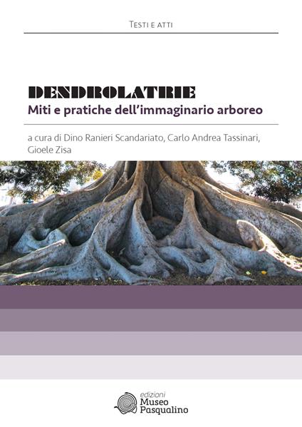 Dendrolatrie. Miti e pratiche dell'immaginario arboreo - copertina