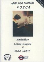 Fosca. Audiolibro. CD Audio