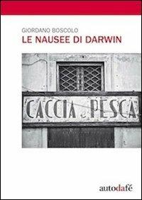 Le nausee di Darwin - Giordano Boscolo - copertina