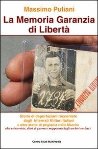 La memoria garanzia di libertà - Massimo Puliani - copertina