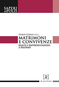 Matrimoni e convivenze. Realtà e rappresentazioni a Palermo - copertina
