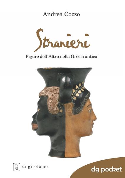 Stranieri. Figure dell'altro nella Grecia antica - Andrea Cozzo - copertina