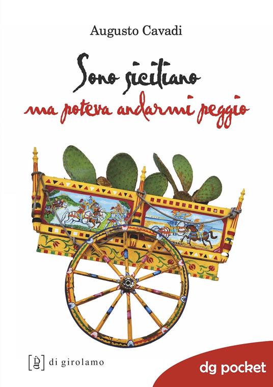 Sono siciliano ma poteva andarmi peggio - Augusto Cavadi - copertina
