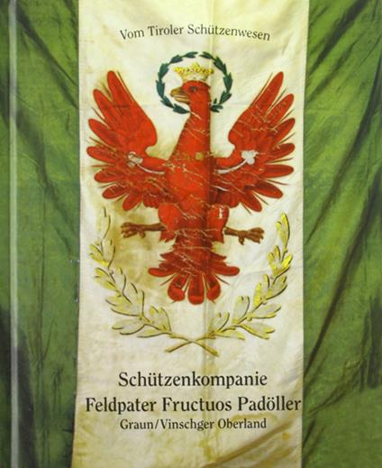 Schützenkompanie Feldpater Fructuos Padoller - copertina