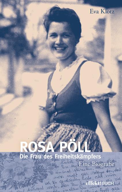 Rosa Pöll. Die Frau des Freiheitskämpfers - Eva Klotz - copertina