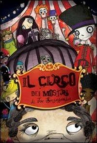 Il circo dei mostri di Joe Senzagamba - Matteo Micci - copertina