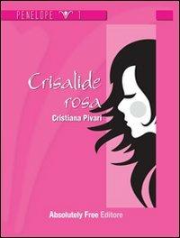 Crisalide rosa - Cristiana Pivari - copertina