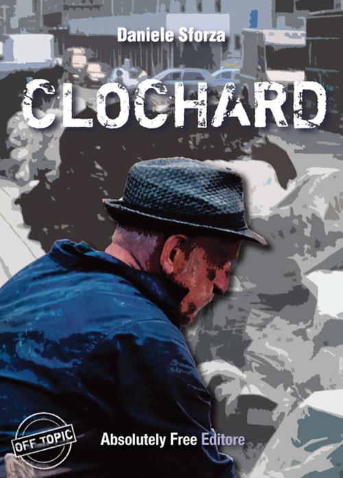 Clochard - Daniele Sforza - ebook