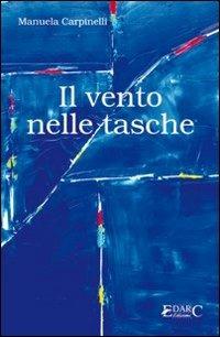 Il vento nelle tasche - Manuela Carpinelli - copertina