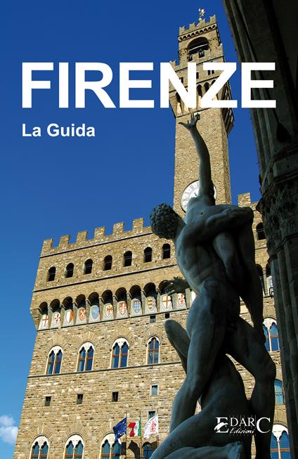 Firenze. La guida - Guida turistica - ebook