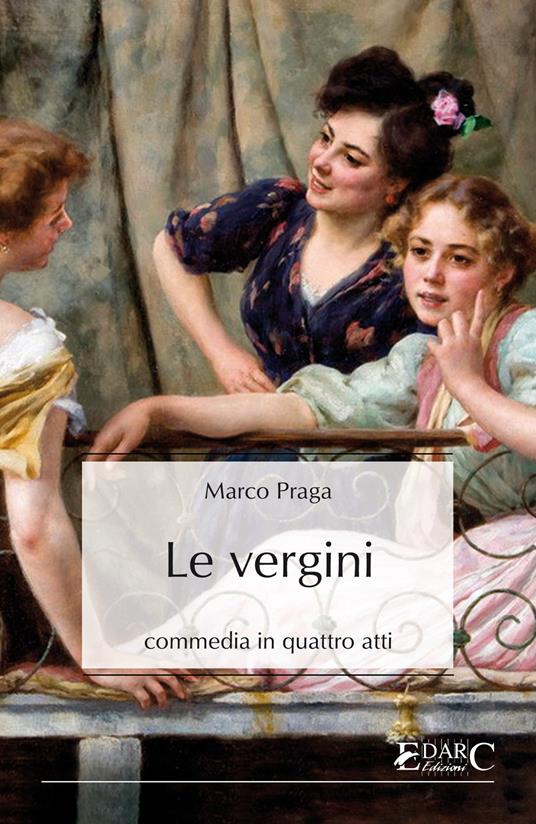 Le vergini - Marco Praga - ebook