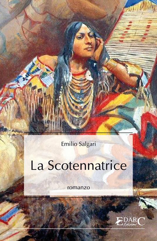 La scotennatrice - Emilio Salgari - ebook