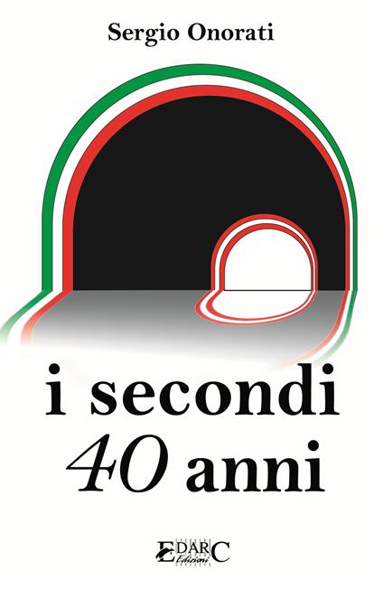 I secondi 40 anni - Sergio Onorati - copertina