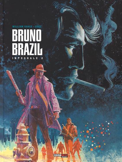 Bruno Brazil. L'integrale. Vol. 2 - Greg,William Vance - copertina