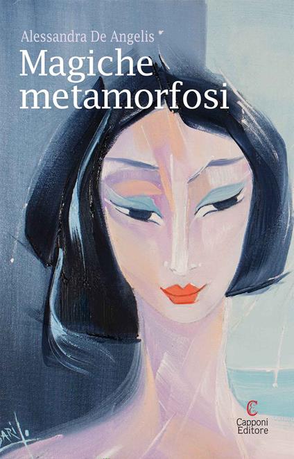 Magiche metamorfosi - Alessandra De Angelis - copertina