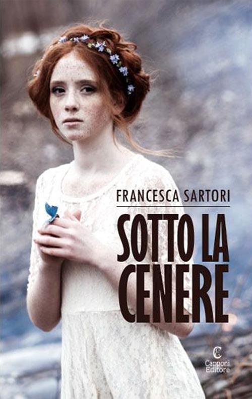 Sotto la cenere - Francesca Sartori - copertina