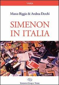 Simenon in Italia - Marco Biggio,Andrea Derchi - copertina