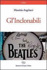 Gl' Inclonabili. The Beatles