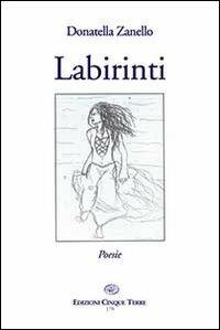 Labirinti - Donatella Zanello - copertina