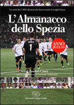 L'almanacco dello Spezia