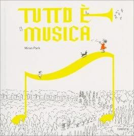 Tutto è musica - Miran Park - copertina