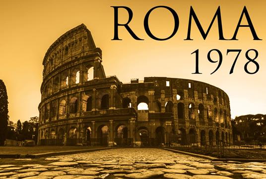 Roma 1978. Il confessionale di vetro - Giuseppe Formisano - copertina