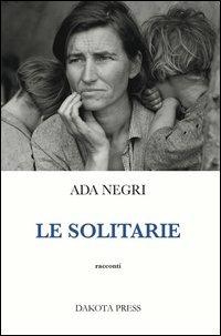 Le solitarie - Ada Negri - copertina