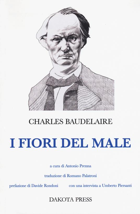 I fiori del male - Charles Baudelaire - Libro - Dakota Press - Poesia