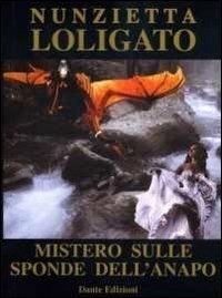 Mistero sulle sponde dell'Anapo - Nunzietta Loligato - copertina