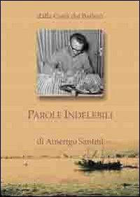 Dalla Costa dei Barbari. Parole Indelebili - Amerigo Santini - copertina