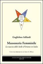 Massoneria femminile. La nascita delle stelle d'oriente in Italia