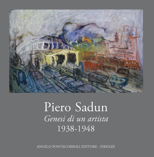 Piero Sadun. Genesi di un artista (1938-1948) - copertina
