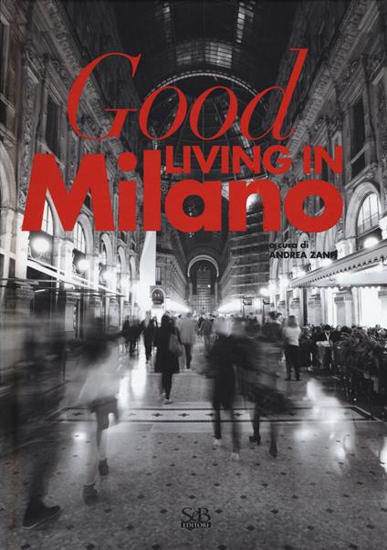 Good living in Milano. Ediz. italiana - copertina