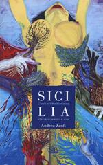 Sicilia. L'isola e il Mediterraneo. Storie di amori e vini