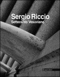 Settecento vesuviano. Ediz. illustrata - Sergio Riccio - copertina