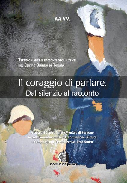 Il coraggio di parlare. Dal silenzio al racconto - copertina