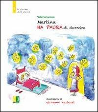 Martina ha paura di dormire - Valeria Iacono - copertina